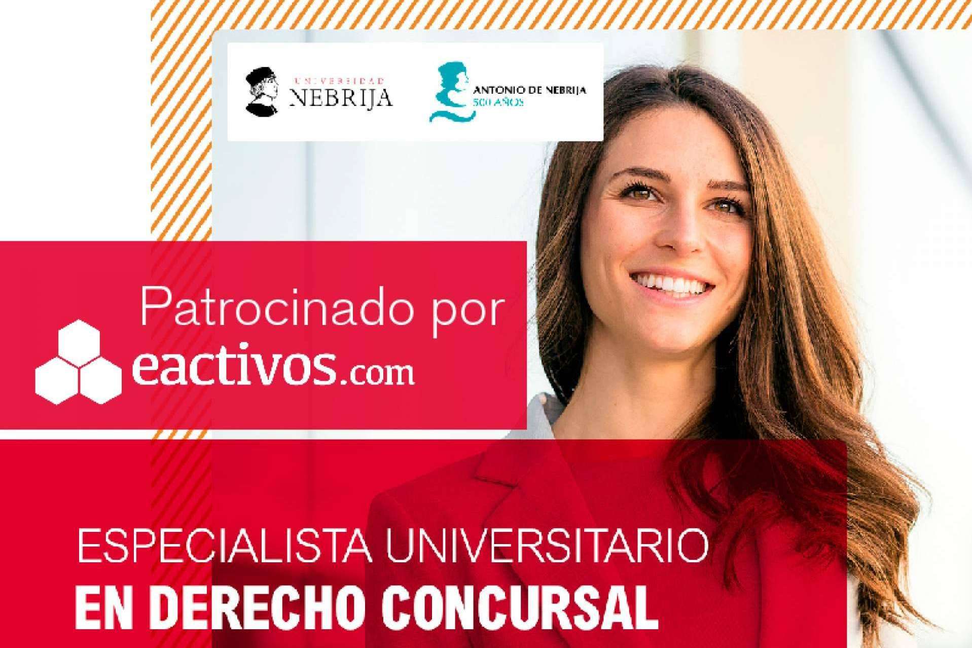 Eactivos.com es patrocinador del programa de alta especialización profesional en Derecho Concursal de la Universidad de Nebrija