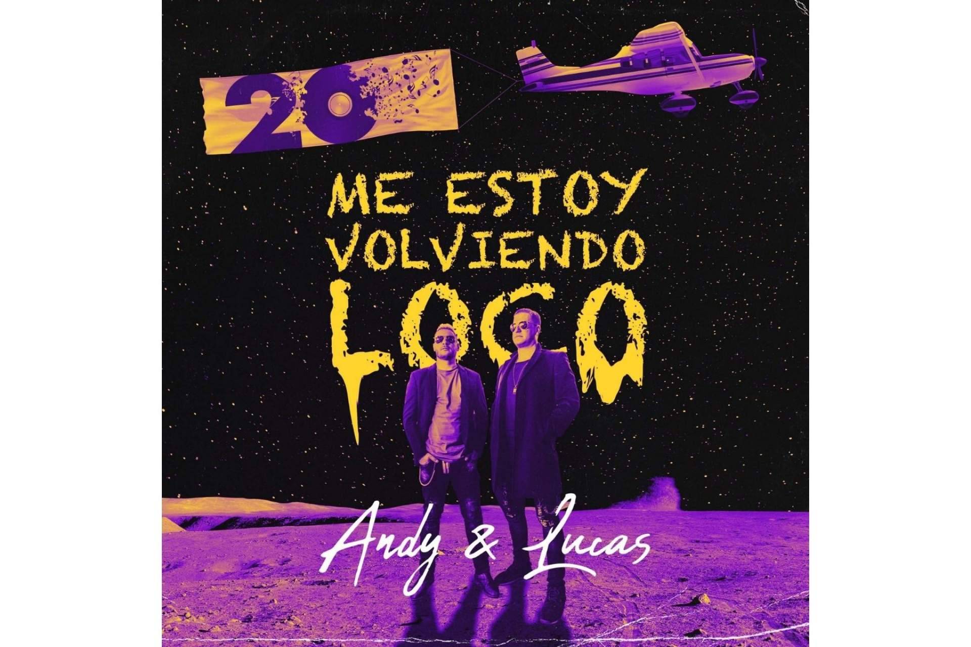 Andy & Lucas celebra 20 años de carrera musical con el nuevo single 'Me estoy volviendo loco'