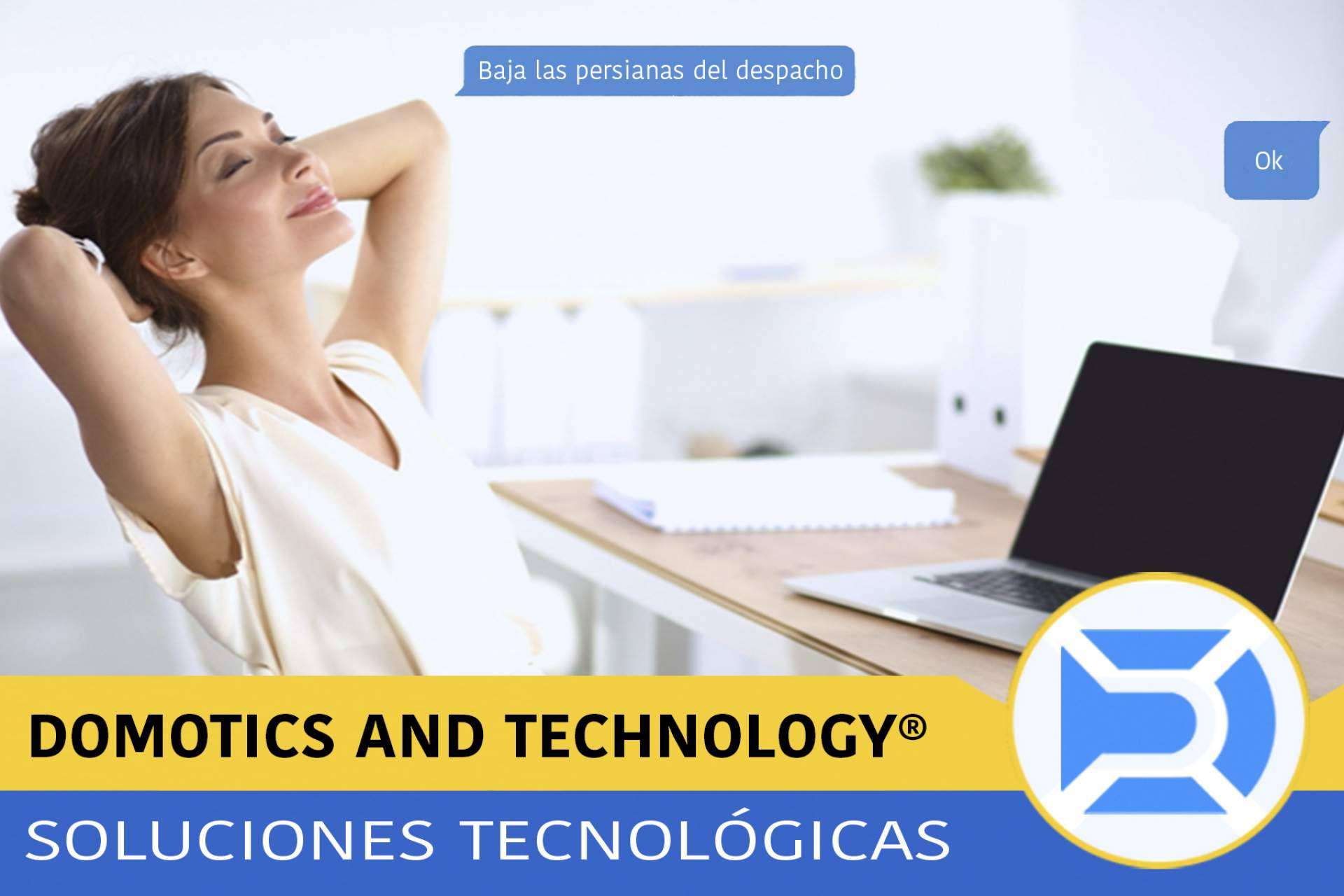 Domotics and Technology permite crear una estancia más confortable en el hogar