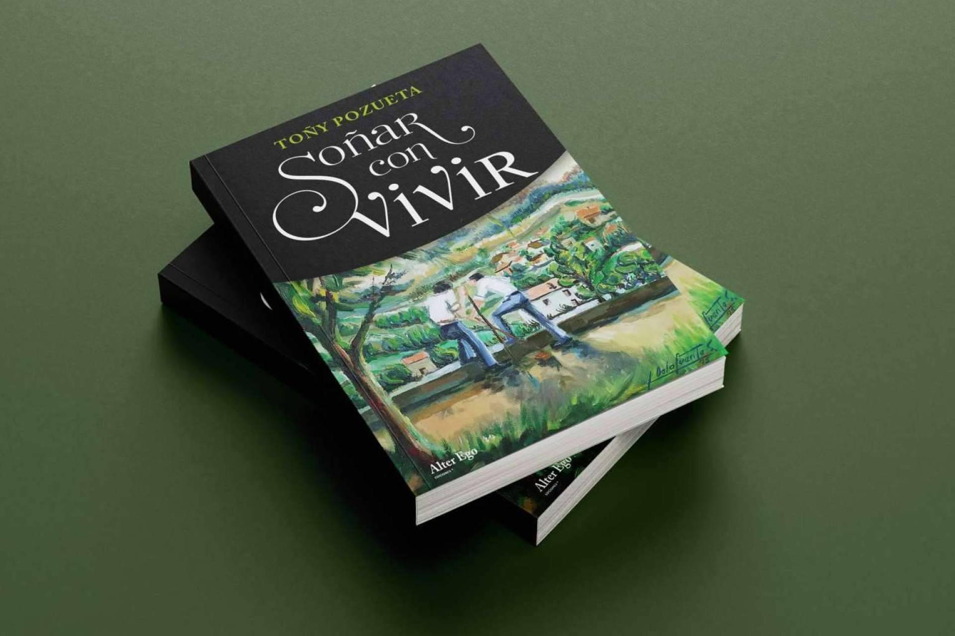 Todo sobre Vivir con Soñar, la nueva novela de la escritora Toñy Pozueta