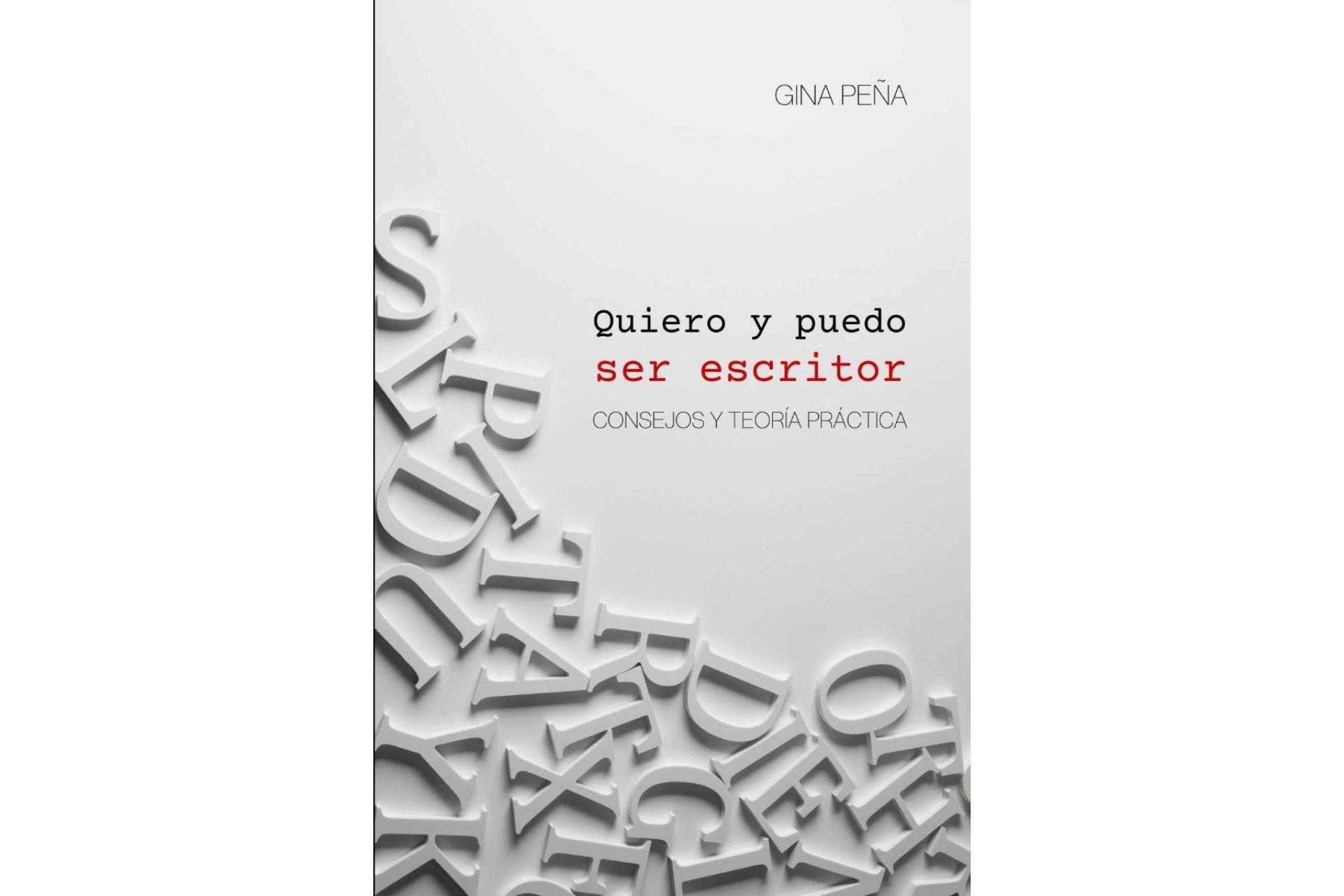 La obra de Gina Peña 'Quiero y puedo ser escritor' permite convertirse en escritor
