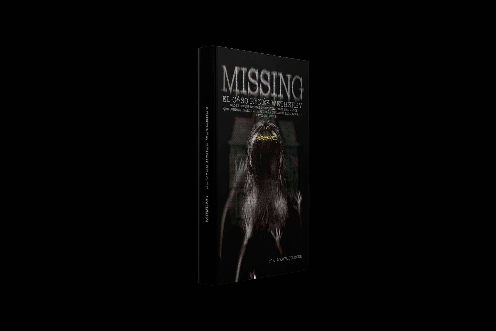 'Missing; El caso de Rennné Wetherby', de Marta Gilmore, revoluciona el thriller psicológico con su última novela