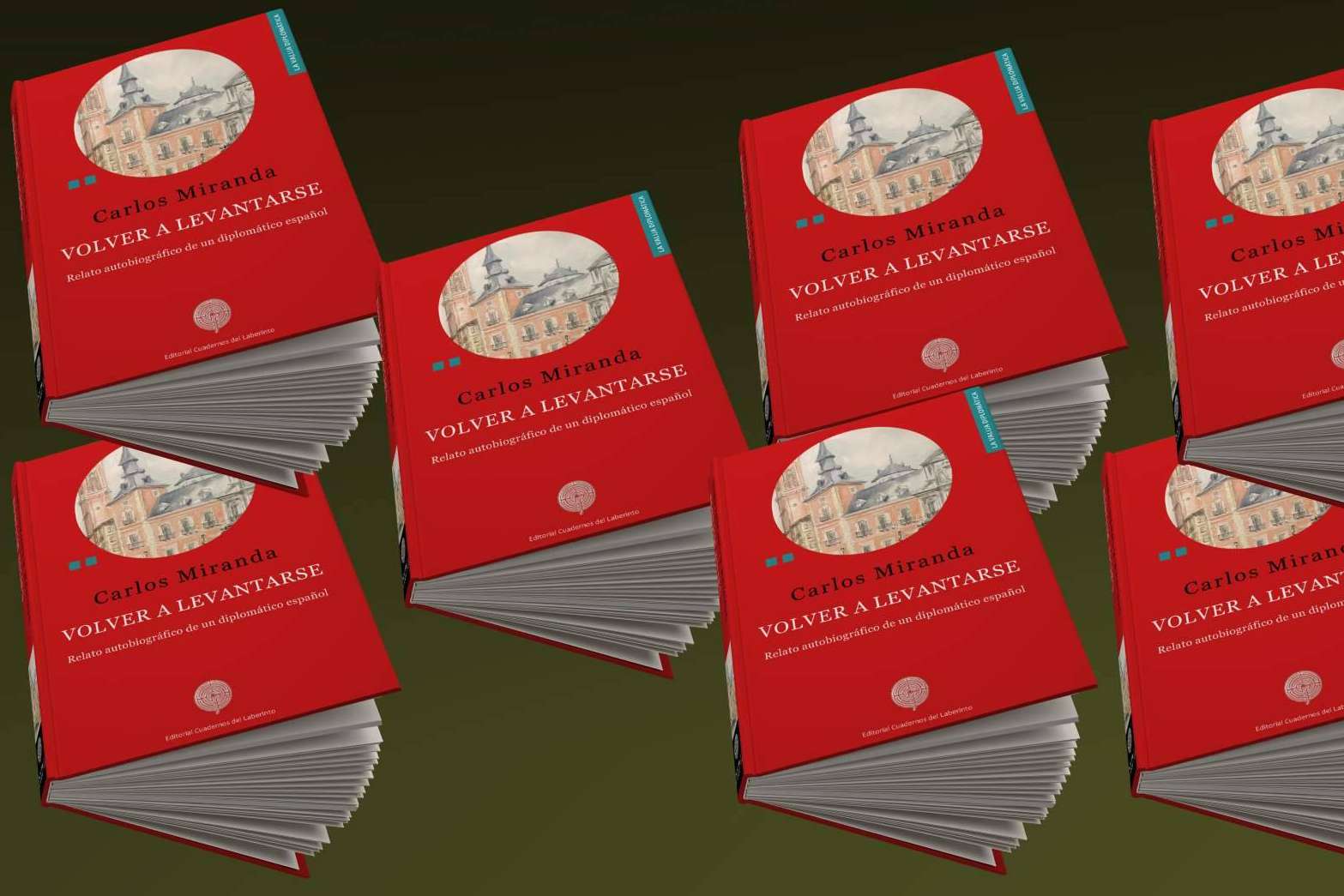 'Volver a levantarse'. Relato autobiográfico del Embajador español Carlos Miranda