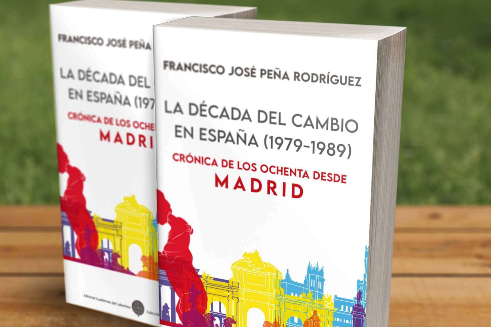 Cuadernos del Laberinto publica el libro 'La década del cambio en España (1979-1989)'