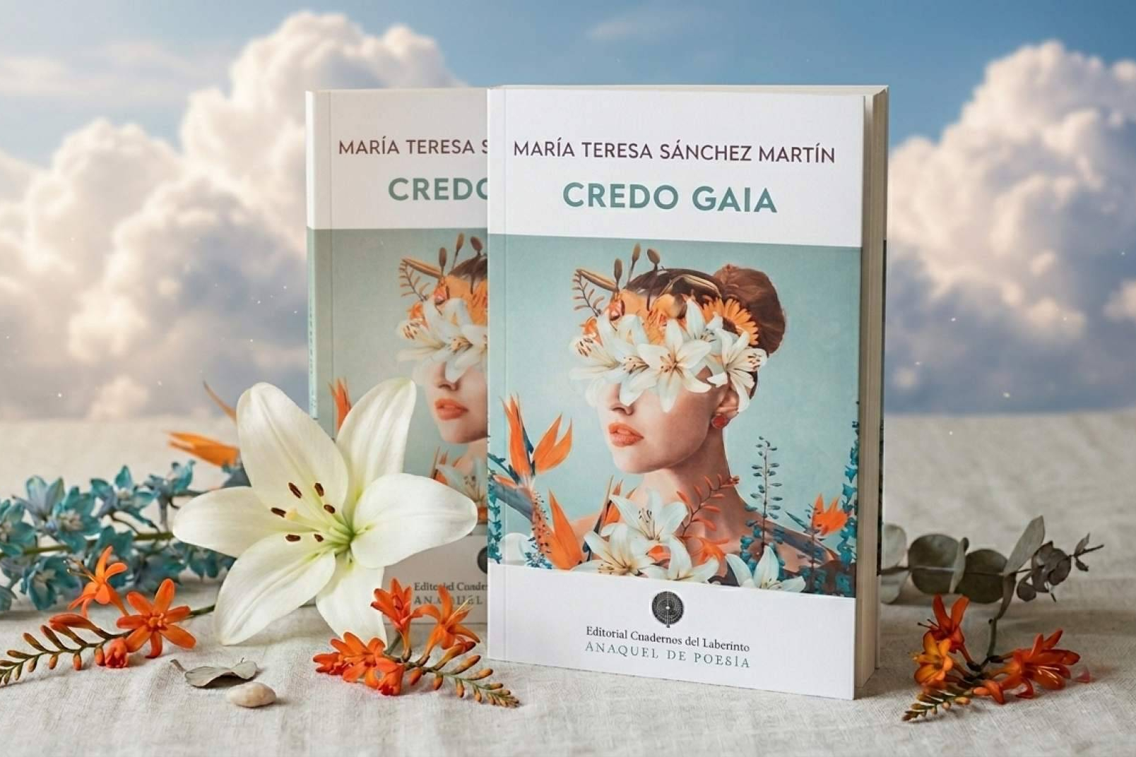 'Credo Gaia'; El acto de fe poético de María Teresa Sánchez Martín en defensa de la Tierra